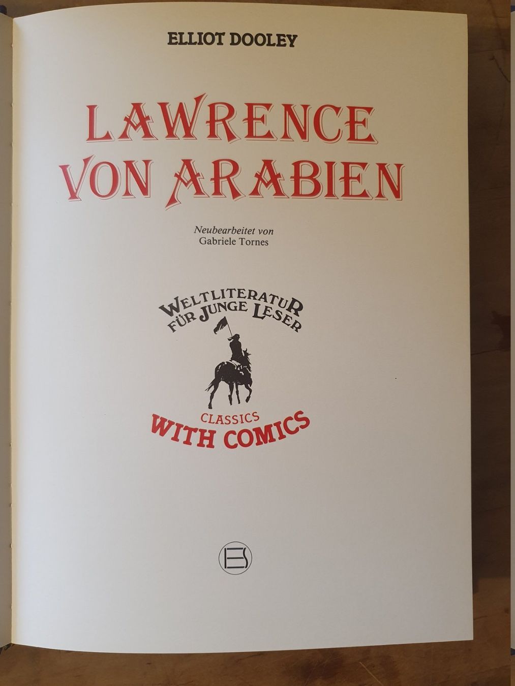 Libri: Lawrence von Arabien Elliot Dooley – Usato da Zürich venduto da loosebone 1