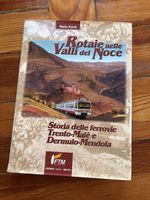 Rotaie nelle Valli del Noce