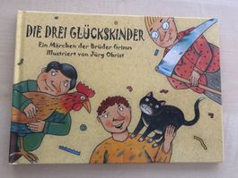 Gebrüder Grimm: Die drei Glückskinder , Illustr. J. Obrist