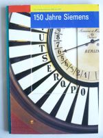 SIEMENS 150 Jahre, 1847 - 1997, Jubiläumsbuch, illustriert