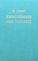 Hans Jenny: Kunstführer Schweiz (1939)