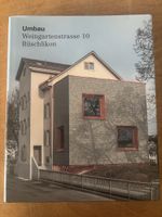 Umbau Weingartenstrasse 10 Rüschlikon