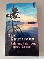 Libro "Fais-moi danser, Beau Gosse" Tim Gautreaux