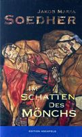 Soedher Jakob Maria, Im Schatten des Mönchs