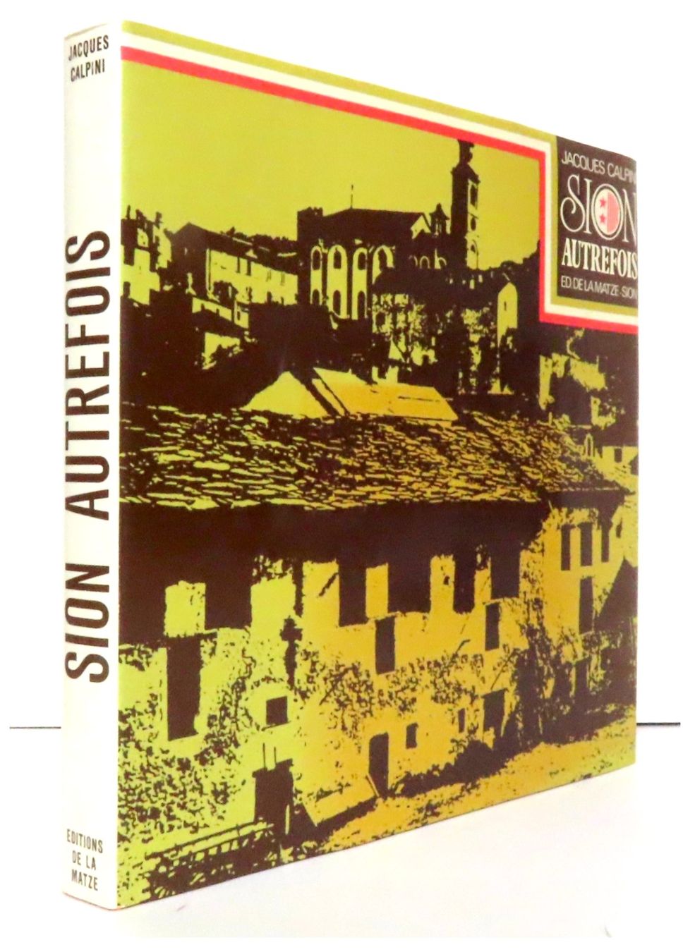 Livres: Sion autrefois – D'occasion à Le Locle par LibrairieLaBergerie