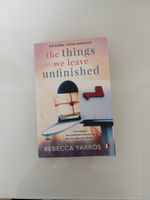 The things we leave unfinished