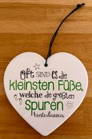Deko - Herz Oft sind es die kleinsten Füsse, welche die