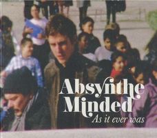 Absynthe Minded ‎– As It Ever Was