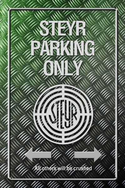 Steyr Insegne: Metallic Blechschild-STEYR-PARKING ONLY – Nuovo e nell'imballaggio originale da Rupperswil venduto da big-one-sale