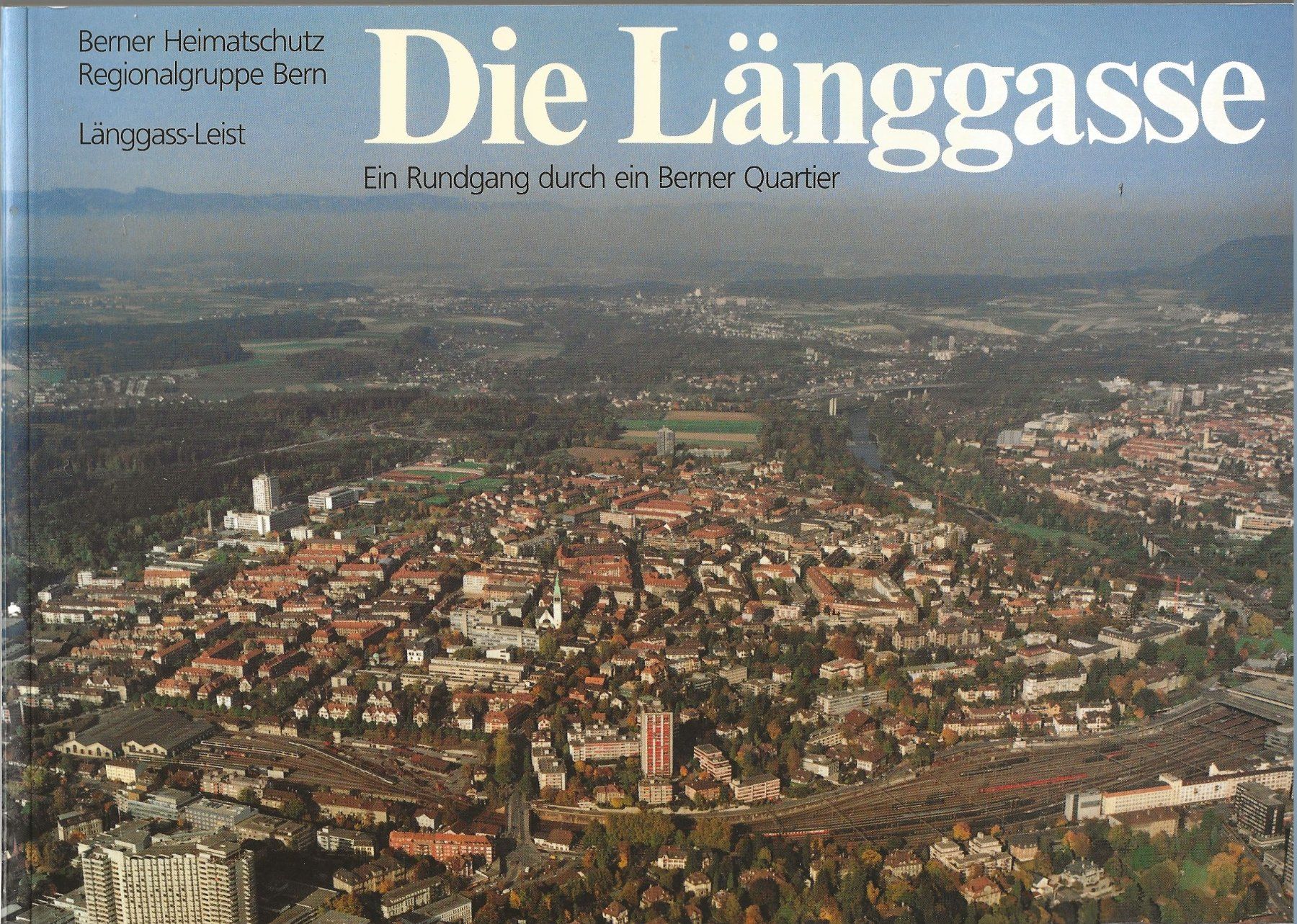 Libri: Die Länggasse ein Rundgang durch ein Berner Quartier – Usato da Bern venduto da Grindelwaldaus