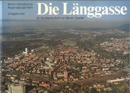 Die Länggasse ein Rundgang durch ein Berner Quartier