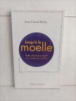 Jusqu'à la moelle / Jean-Daniel Biolaz / D'en bas 2001