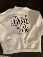 Bride to be Pullover - Grösse XL