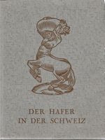 Der Hafer in der Schweiz 1935