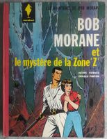 BOB MORANE 6. Mystère de la Zone Z (EO 1964 cotée)