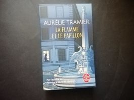 La Flamme et le Papillon - Aurélie Tramier, Poche!