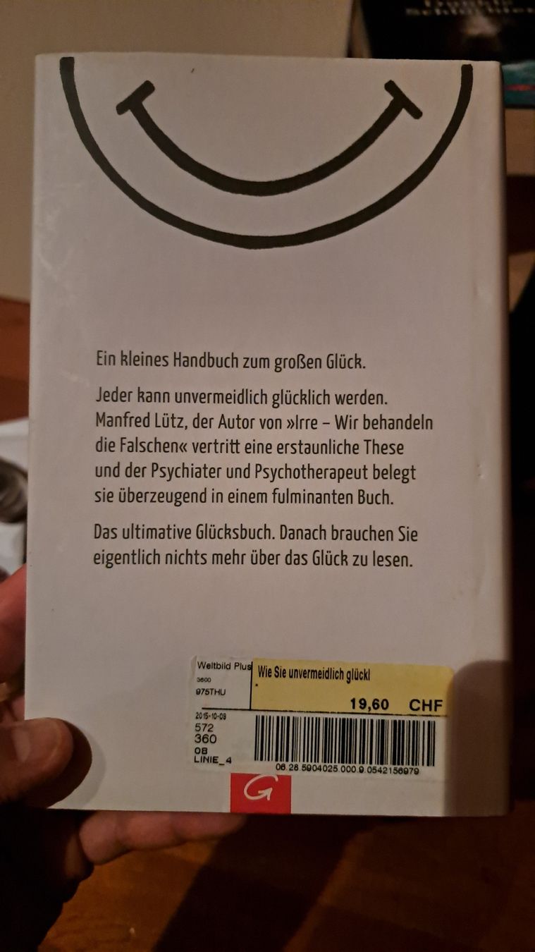 Libri: Manfred Lütz: Unvermeidlich glücklich werden – Nuovo (secondo la descrizione) da Saanen venduto da MountainLove.44 1