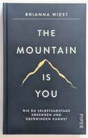 The Mountain Is You - Brianna Wiest - Deutsche Ausgabe