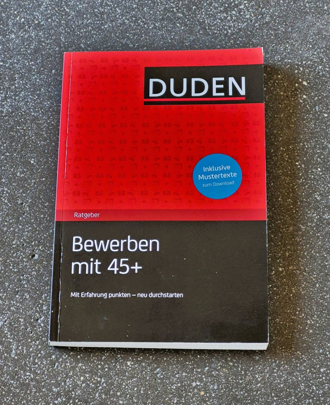 Bücher: Bewerben mit 45+ - DUDEN – Gebraucht aus St. Gallen von Amelie_73