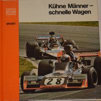 Kühne Männer - schnelle Wagen