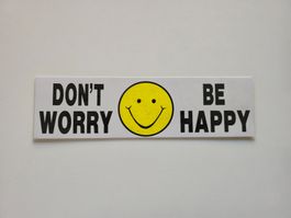 Aufkleber DON'T WORRY BE HAPPY - NEU