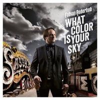 Fabian Anderhub – What Color Is Your Sky