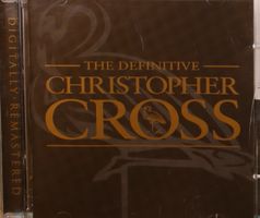 Christopher Cross – The Definitive Christopher Cross