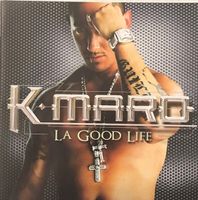 K-maro – La Good Life