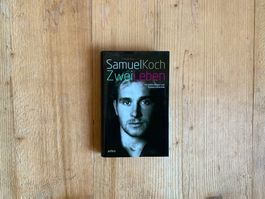 Zwei Leben – Samuel Koch