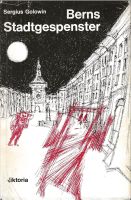 Berns Stadtgespenster von Sergius Golowin