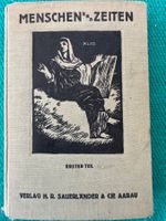 MENSCHEN UND ZEITEN, Ein Lesebuch zur Weltgeschichte....1932