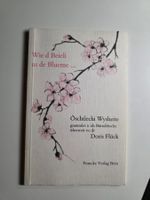 Wie d Beieli us de Blueme ... Östlechi Wysheite Doris Flück