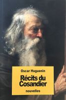 Oscar Huguenin - Récits du Cosandier (Nouvelles)