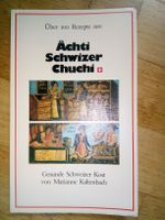 Ächti Schwizer Chuchi - Gesunde Schweizer Kost (Kaltenbach)