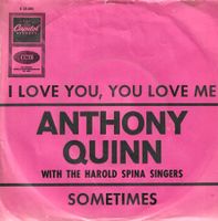 Anthony Quinn - I Love You, You Love Me