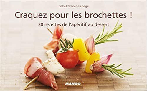 Libri: Craquez pour les brochettes ! – Usato da Neuchâtel venduto da Dualseele