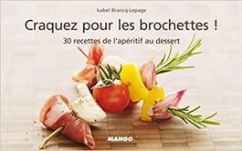 Craquez pour les brochettes !