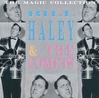 Bill Haley & His Comets The Magic Collection