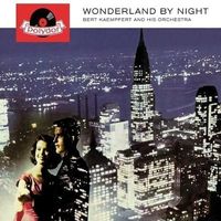 Bert Kaempfert and Orchestra - Wonderland by Night [Polydor]