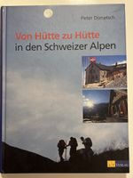Von Hütte zu Hütte in den Schweizer Alpen, Wanderbuch