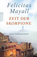 Mayall Felicitas - Zeit der Skorpione / Krimi