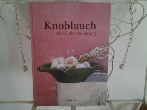 Libri: Bänziger   Knoblauch eine Liebeserkläru – Nuovo (secondo la descrizione) da Wildensbuch venduto da Mangosteen7