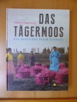 Das Tägermoos - Ein deutsches Stück Schweiz