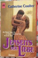 Jenseits der Liebe - Liebesroman von Catherine Coulter