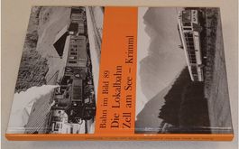DIE LOKALBAHN ZELL am SEE - KRIMML       Bahn im Bild Bd. 89