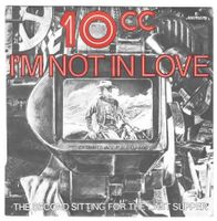 10 cc  -  I'M NOTIN LOVE  +  1