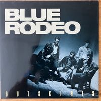 Blue Rodeo - Outskirts / 1. D-Press. 1987 - TOP