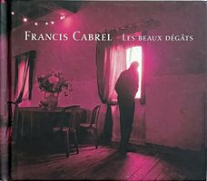 Francis Cabrel - Les beaux dégâts