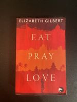 Buch Eat Pray Love von Elizabeth Gilbert gebrauchter Zustand