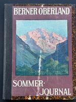 Berner Oberland Sommer Journal Saison 1911. Nummern 1-20 geb